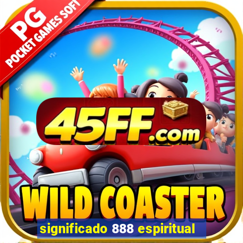 significado 888 espiritual